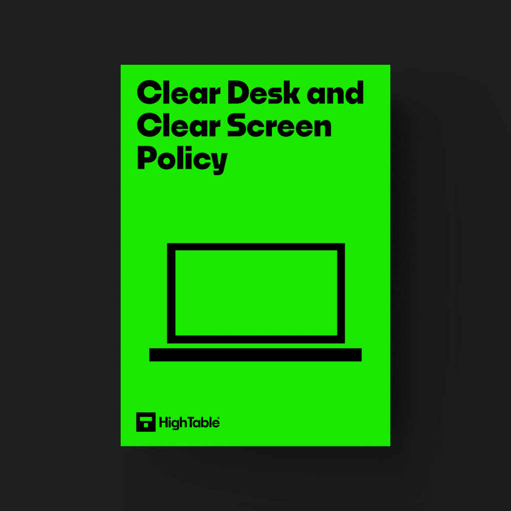 ISO 27001 Toolkit Clear Desk and Clear Screen Policy Template